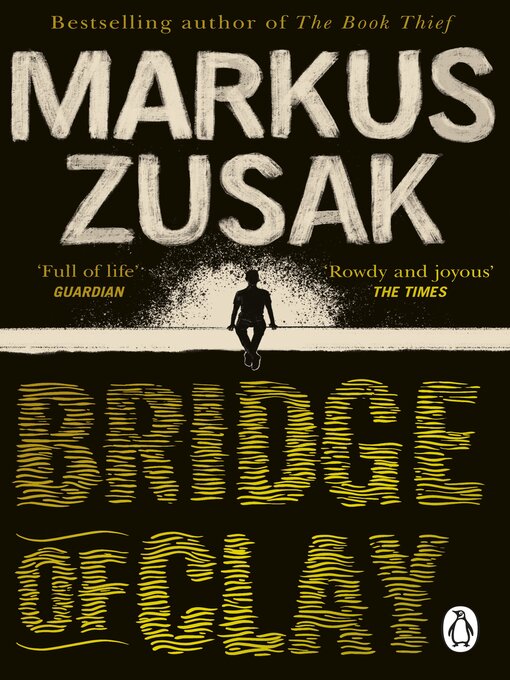 Title details for Bridge of Clay by Markus Zusak - Wait list